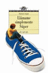 LLAMAME SIMPLEMENTE SUPER