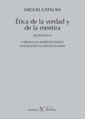 ÉTICA DE LA VERDAD Y DE LA MENTIRA. SEUDOLOGÍA IV