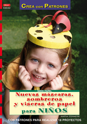 NUEVAS MASCARAS, SOMBREROS Y VISERAS DE PAPEL PARA NIÑOS
