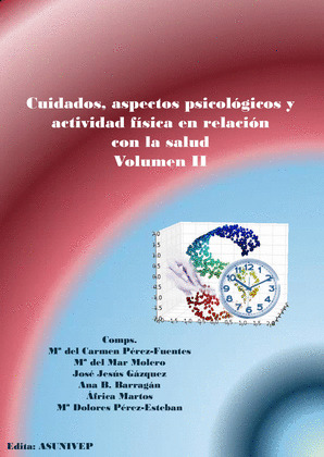 CUIDADOS, ASPECTOS PSICOLOGICOS Y ACTIVIDAD FISICA EN RELACION CON LA SALUD. VOL