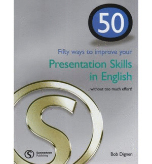 50 WAYS IMPROVE YOUR PRESENTATION SKILLS