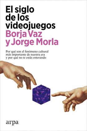 SIGLO DE LOS VIDEOJUEGOS, EL