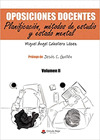 OPOSICIONES DOCENTES. VOLUMEN II. PLANIFICACION, METODOS DE ESTUDIO Y ESTADO MEN