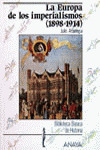 EUROPA DE LOS IMPERIALISMOS (1898-1914)