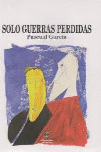 SOLO GUERRA PERDIDAS