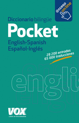 DICCIONARIO BILINGÜE VOX POCKET ENGLISH-SPANISH / ESPAÑOL-INGLÉS