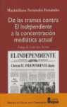 DE LAS TRAMAS CONTRA INDEPENDIENTE