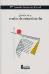 JUSTICIA Y MEDIOS COMUNICACION