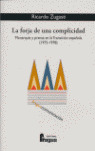 FORJA DE UNA COMPLICIDAD, LA