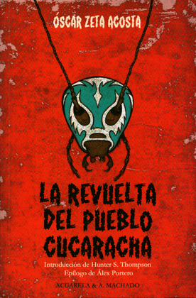 REVUELTA DEL PUEBLO CUCARACHA, LA