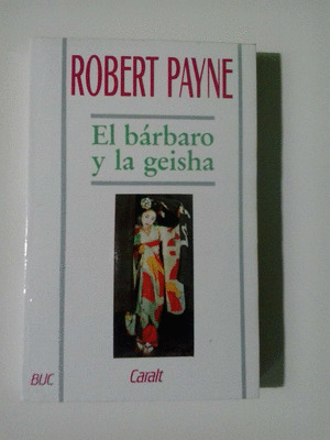 BARBARO Y LA GEISHA, EL