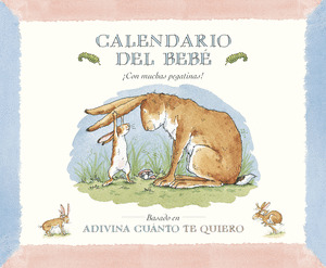 CALENDARIO DEL BEBÉ BASADO EN ADIVINA CUÁNTO TE QUIERO. PERPETUO