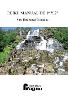 REIKI. MANUAL DE 1º Y 2º