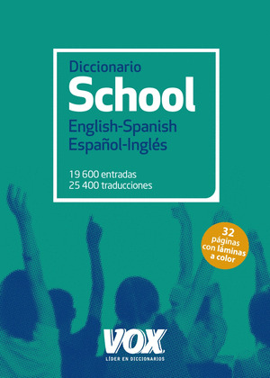 DICCIONARIO SCHOOL ENGLISH-SPANISH / ESPAÑOL-INGLES