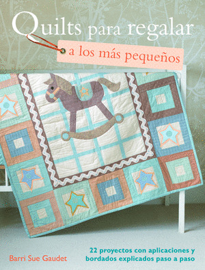 QUILTS PARA REGALAR A LOS PEQUEÑOS