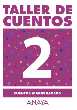 TALLER DE CUENTOS Nº2 CUENTOS MARAVILLOSOS