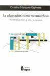 ADAPTACION COMO METAMORFOSIS TRANSFERENCIAS ENTRE EL CINE