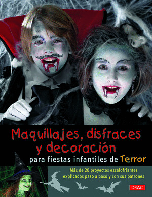 MAQUILLAJES, DISFRACES Y DECORACIÓN PARA FIESTAS INFANTILES DE TERROR