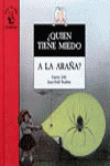 UQUIEN TIENE MIEDO ARAŸA?