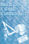 MANUAL DE GESTION DE LAS OBRAS DE CONTRATACION PUBLICA