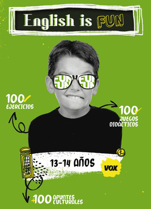 ENGLISH IS FUN / 13-14 AÑOS (NIVEL A2-B1)