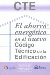 CTE: EL AHORRO ENERGETICO EN EL NUEVO CODIGO TECNICO DE LA EDIFICACION