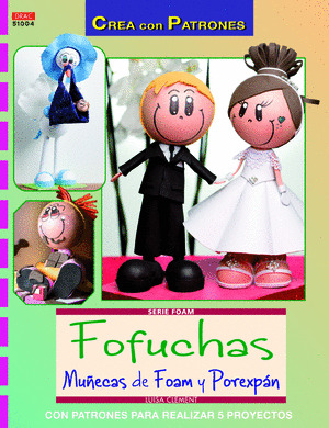 FOFUCHAS. MUÑECAS DE FOAM Y POREXPAN