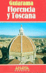 GUÍA DE FLORENCIA Y TOSCANA
