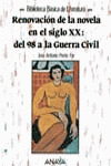 RENOVACION DE LA NOVELA EN EL SIGLO XX:DEL 98 A LA GUERRA CI