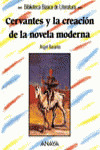 CERVANTES Y LA CREACION DE LA NOVELA