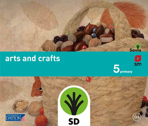 SAVIA, ARTS AND CRAFTS, 5 EDUCACIÓN PRIMARIA