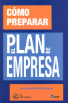 CÓMO PREPARAR EL PLAN DE EMPRESA