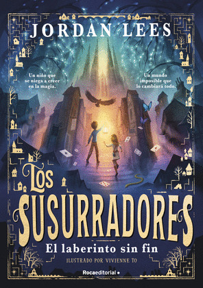 LABERINTO SIN FIN, EL (LOS SUSURRADORES)