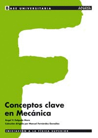 CONCEPTOS CLAVE EN MECANICA