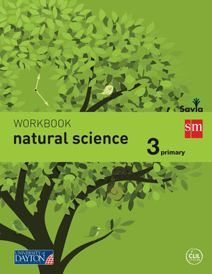 NATURAL SCIENCE 3º PRIMARY. WORKBOOK. SAVIA (2015)