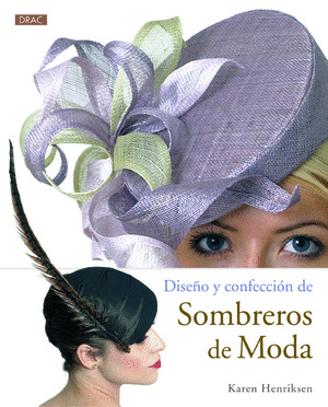 DISEÑO Y CONFECCION DE SOMBREROS DE MODA