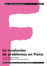 LA RESOLUCION DE PROBLEMAS EN FISICA