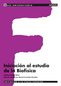 INICIACION AL ESTUDIO DE LA BIOFISICA