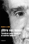 OTRA VEZ LUNES. (TECNICAS PARA SUPERAR EL ESTRES LABORAL)