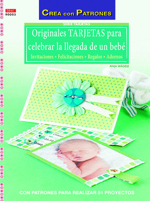 ORIGINALES TARJETAS PARA CELEBRAR LA LLEGADA DE UN BEBE