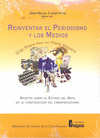 REINVENTAR EL PERIODISMO Y LOS MEDIOS