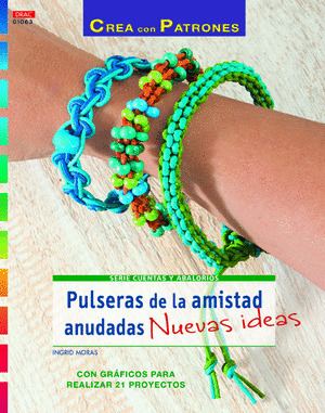 PULSERAS DE LA AMISTAD ANUDADAS. NUEVAS IDEAS