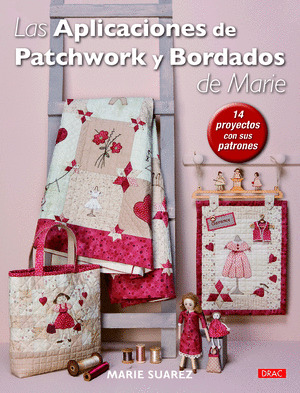 APLICACIONES DE PATCHWORK Y BORDADOS DE MARIE, LAS