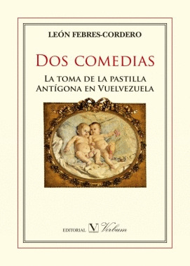 DOS COMEDIAS: LA TOMA DE LA PASTILLA Y ANTIGONA EN VENEZUELA