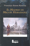 MADRID DE MIGUEL HERNANDEZ