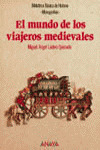 MUNDO DE LOS VIAJEROS MEDIEVALES, EL
