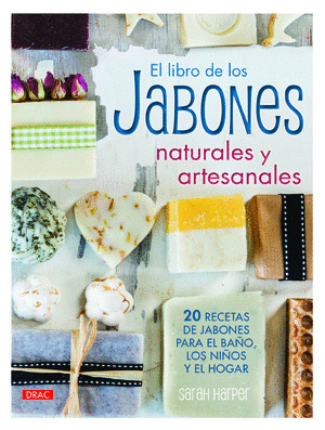 LIBRO DE LOS JABONES NATURALES Y ARTESANALES, EL