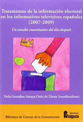 TRATAMIENTO DE LA INFORMACIÓN ELECTORAL EN LOS INFORMATIVOS TELEVISIVOS ESPAÑOLE