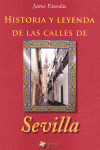HISTORIA Y LEYENDA CALLES SEVILLA