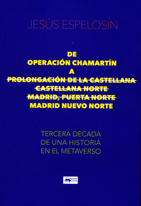 DE OPERACIÓN CHAMARTÍN A PROLONGACIÓN DE LA CASTELLANA - CASTELLANA NORTE - MADR